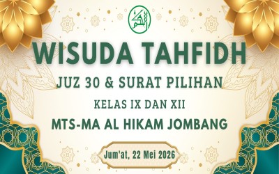 Menjaga Kalam Ilahi, MTs-MA Al Hikam Jombang Sukses Gelar Wisuda Tahfidh Tahun Ajaran 2025/2026